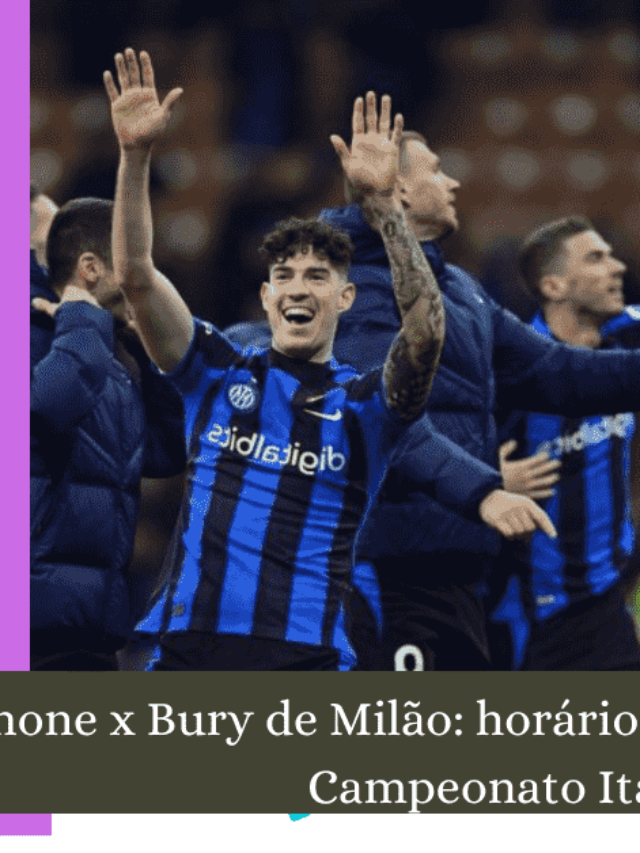 o Frosinone x Bury de Inter de Milão: horário e onde assistir ao jogo do Campeonato Italiano